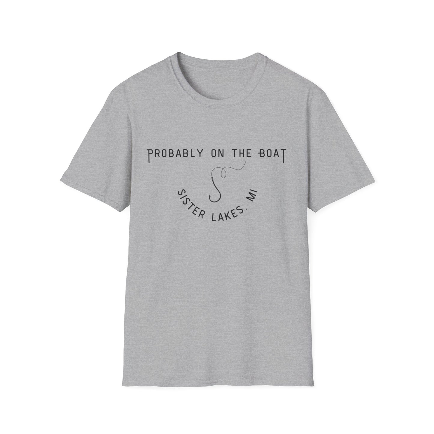 Probably on the Boat (hook) T-Shirt