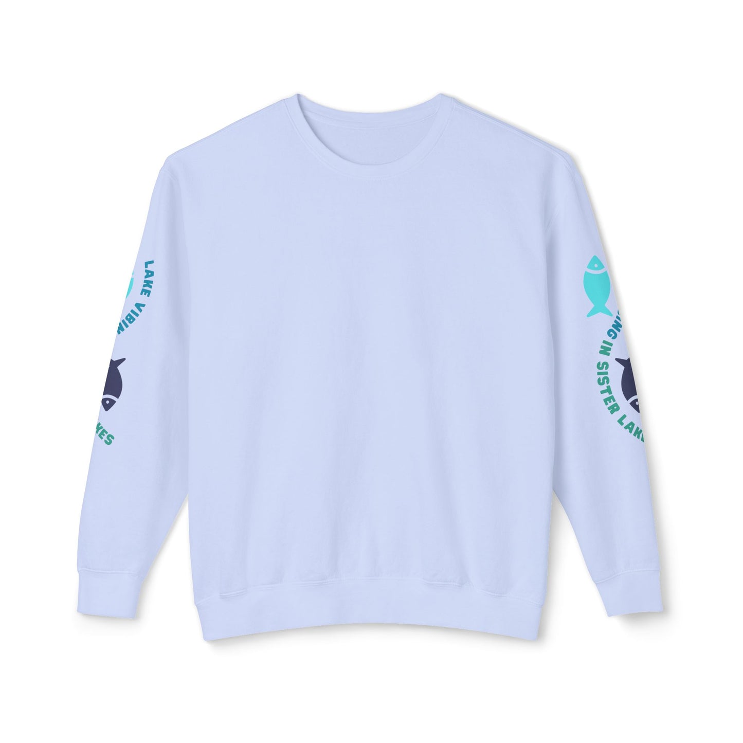 Lake Vibing in Sister Lakes (on sleeve) Unisex Lightweight Crewneck Sweatshirt