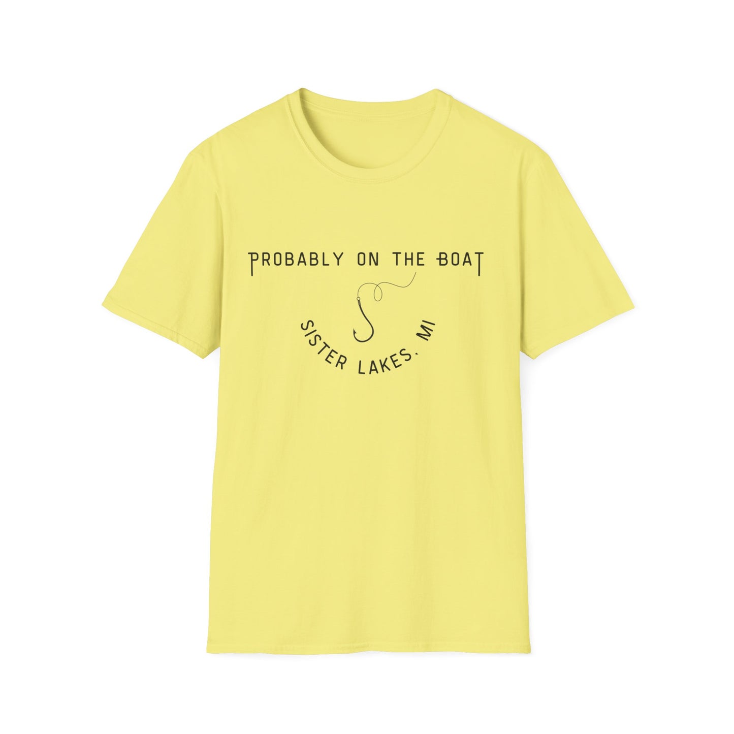 Probably on the Boat (hook) T-Shirt