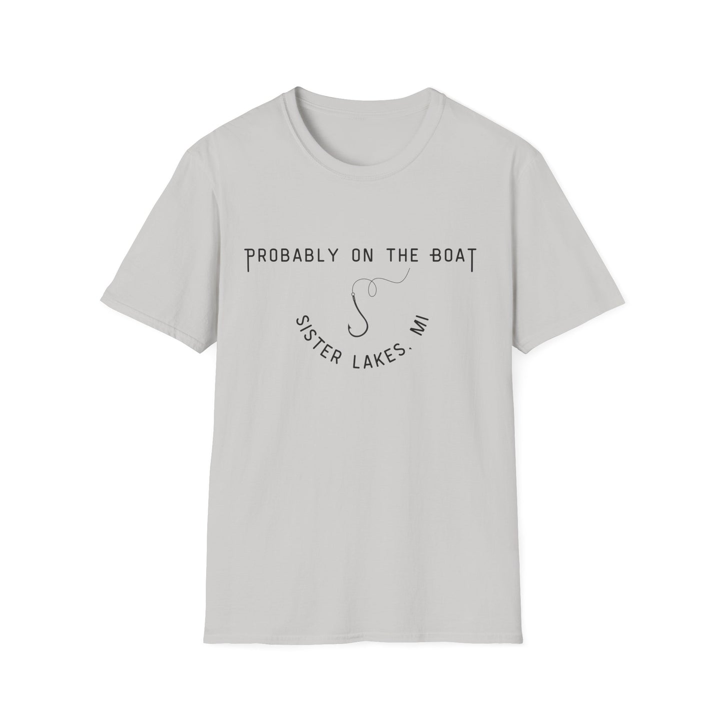 Probably on the Boat (hook) T-Shirt