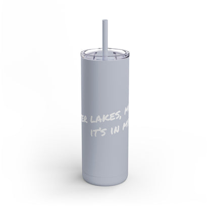 Sister Lakes It'S IN MY DNA Skinny Matte Tumbler, 20oz