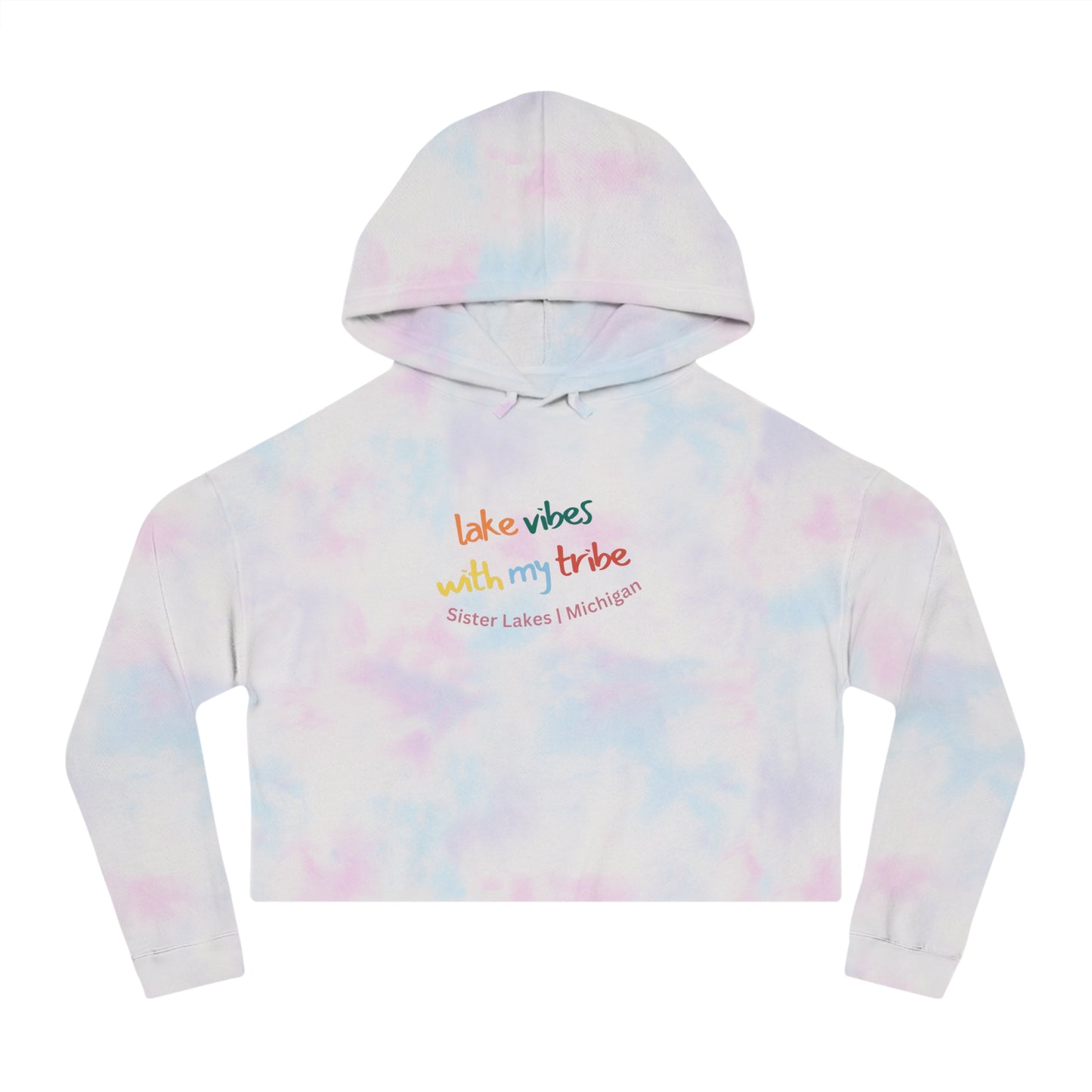 Lake Vibes with my Tribe Sister Lakes Women’s Cropped Hooded Sweatshirt