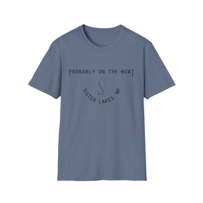 Probably on the Boat (hook) Sister Lakes Unisex Softstyle T-Shirt