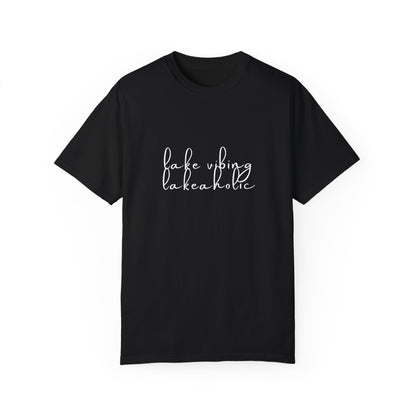 Lake Vibing Lakeaholic Unisex Garment-Dyed T-shirt