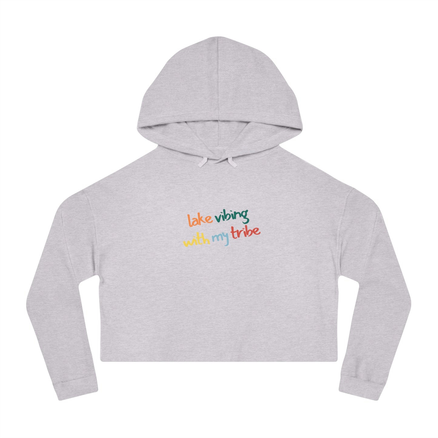 Lake Vibing with my Tribe Women’s Cropped Hooded Sweatshirt