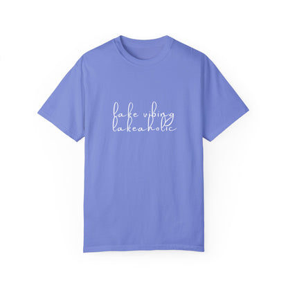Lake Vibing Lakeaholic Unisex Garment-Dyed T-shirt