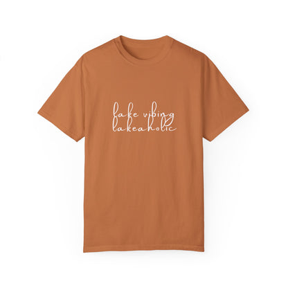 Lake Vibing Lakeaholic Unisex Garment-Dyed T-shirt