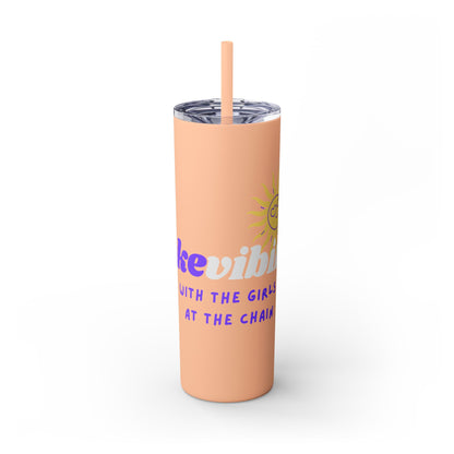 The Vibester Skinny Tumbler, 20 oz