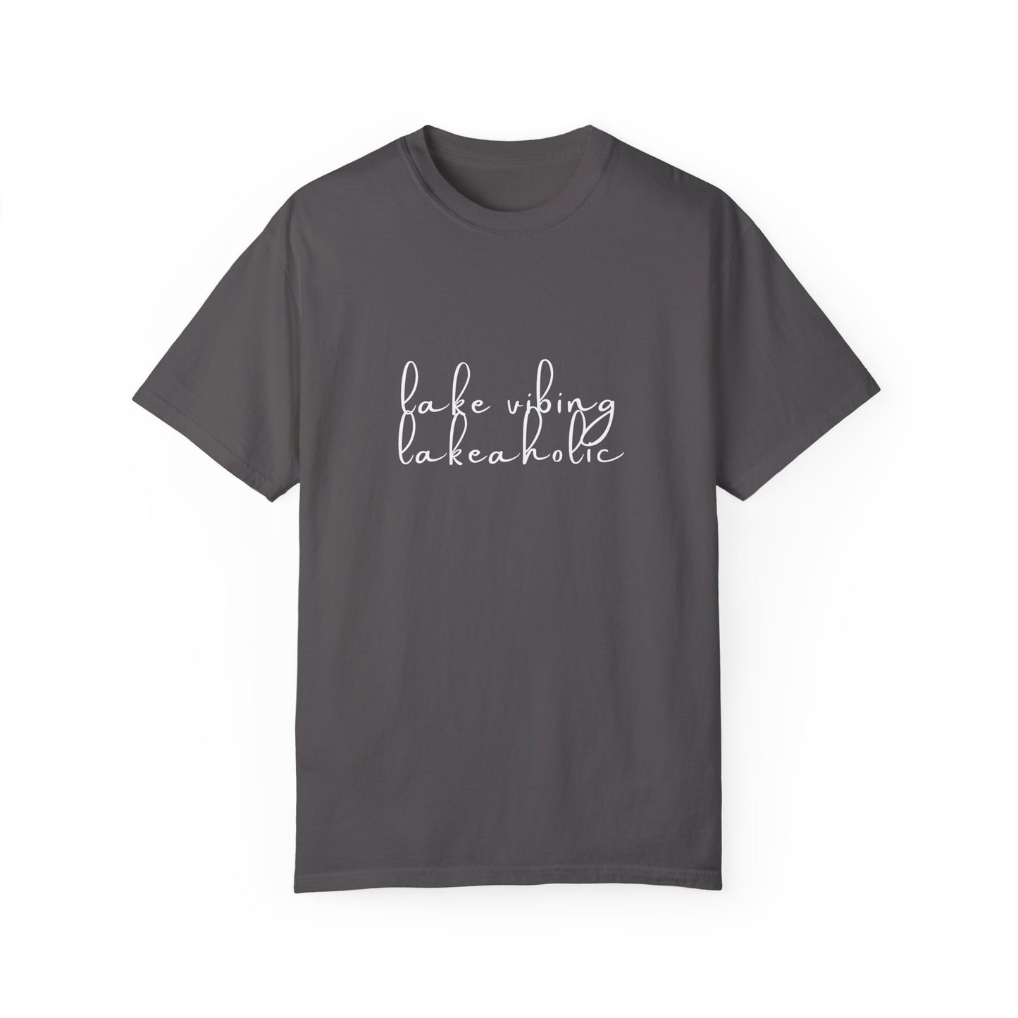 Lake Vibing Lakeaholic Unisex Garment-Dyed T-shirt