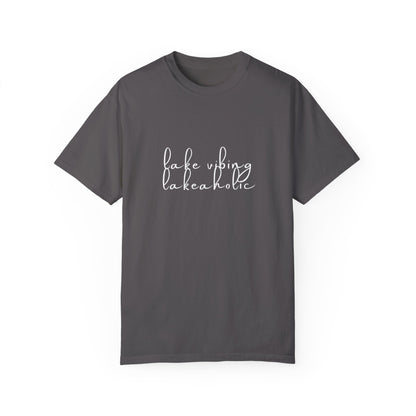 Lake Vibing Lakeaholic Unisex Garment-Dyed T-shirt