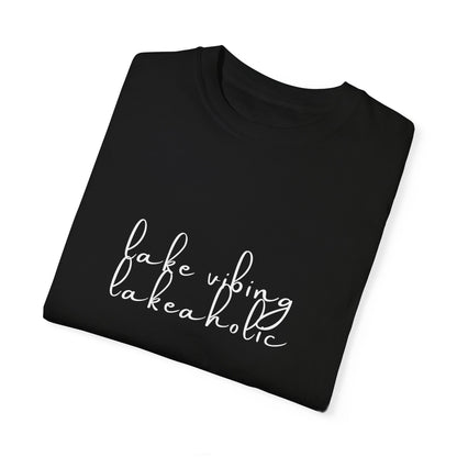 Lake Vibing Lakeaholic Unisex Garment-Dyed T-shirt
