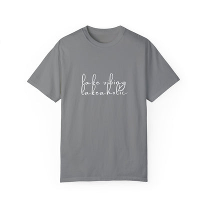 Lake Vibing Lakeaholic Unisex Garment-Dyed T-shirt