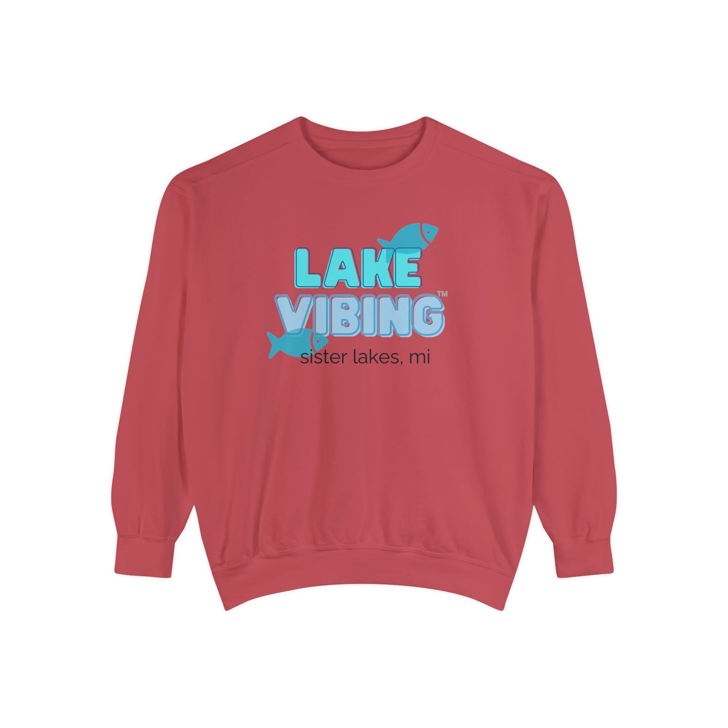 Lake Vibing in Sister Lakes Unisex Garment-Dyed Sweatshirt