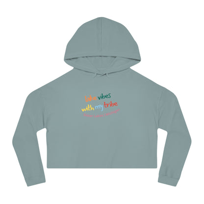 Lake Vibes with my Tribe Sister Lakes Women’s Cropped Hooded Sweatshirt