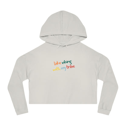 Lake Vibing with my Tribe Women’s Cropped Hooded Sweatshirt