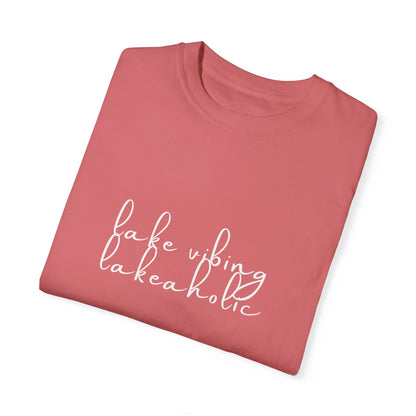 Lake Vibing Lakeaholic Unisex Garment-Dyed T-shirt