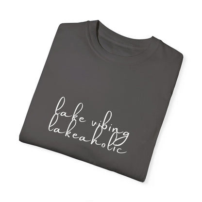 Lake Vibing Lakeaholic Unisex Garment-Dyed T-shirt