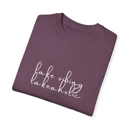 Lake Vibing Lakeaholic Unisex Garment-Dyed T-shirt